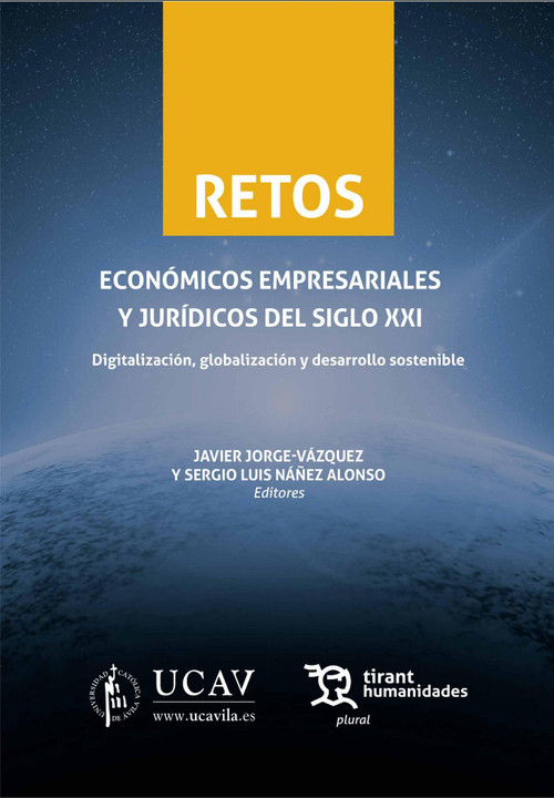 RETOS. ECONOMICOS EMPRESARIALES Y JURIDICOS DEL SIGLO XXI