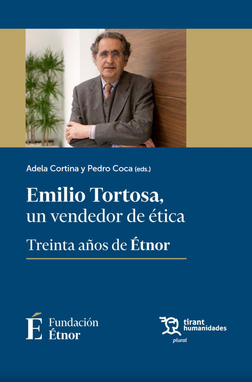 EMILIO TORTOSA, UN VENDEDOR DE ETICA. TREINTA AOS DE ETNOR
