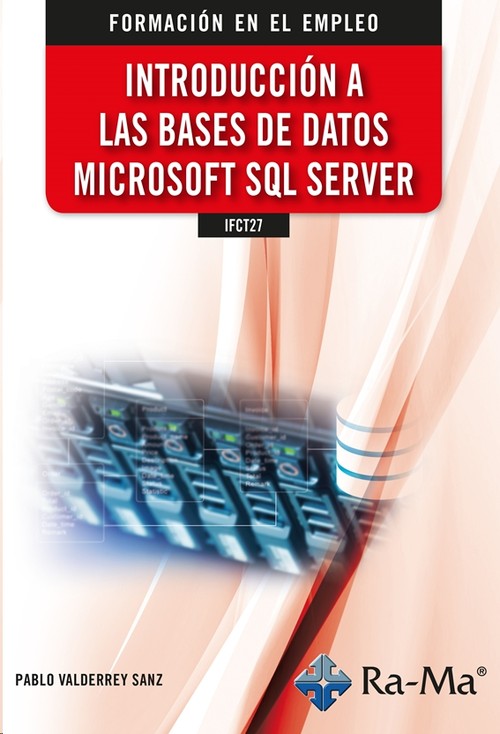 INTRODUCCION A LAS BASES DE DATOS MICROSOFT SQL SERVER