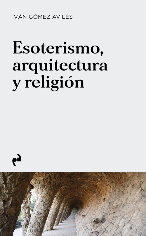 ESOTERISMO, ARQUITECTURA Y RELIGIN