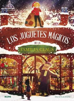JUGUETES MAGICOS DE LA FAMILIA CLAUS, LOS