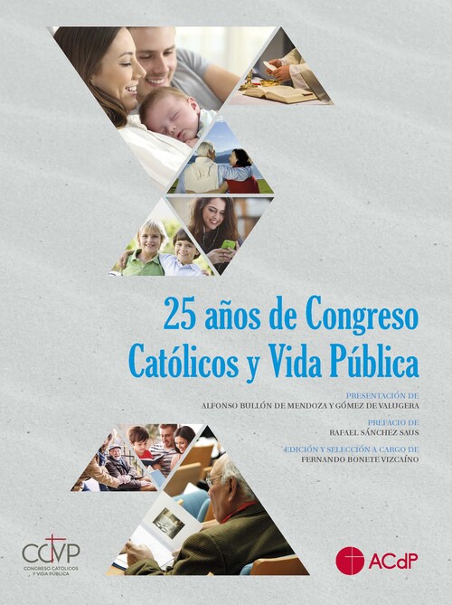 25 AOS DE CONGRESO CATOLICOS Y VIDA PUBLICA