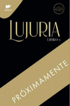 LUJURIA. LIBRO 1 (PECADOS PLACENTEROS 2)