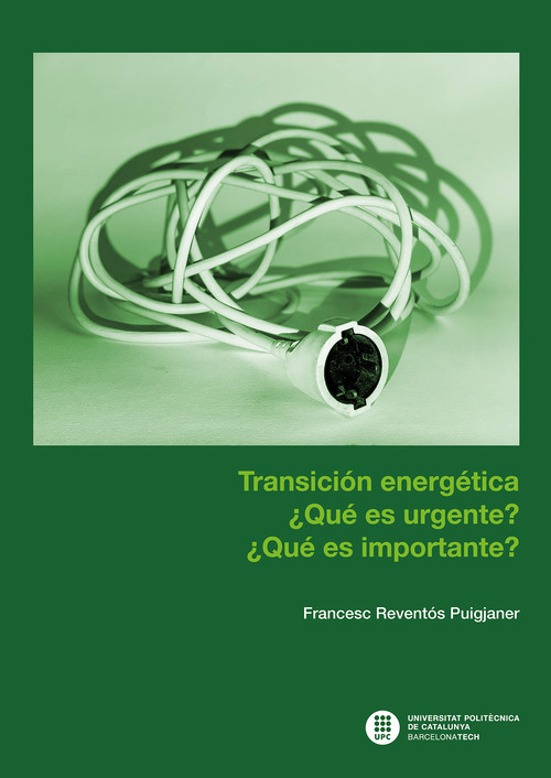 TRANSICION ENERGETICA QUE ES URGENTE? QUE ES IMPORTANTE?