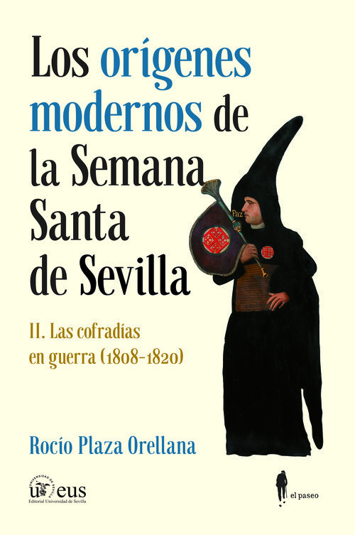 ORIGENES MODERNOS DE LA SEMANA SANTA DE SEVILLA II, LOS