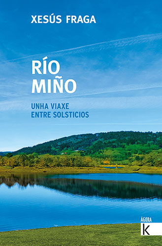 RIO MIO. UN VIAJE ENTRE SOLSTICIOS (PREMIO HOTUSA 2023)