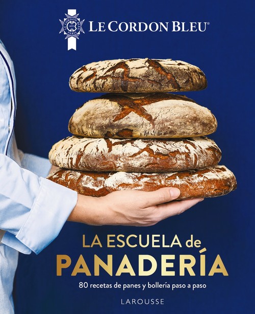 ESCUELA DE PANADERIA, LA. LE CORDON BLEU