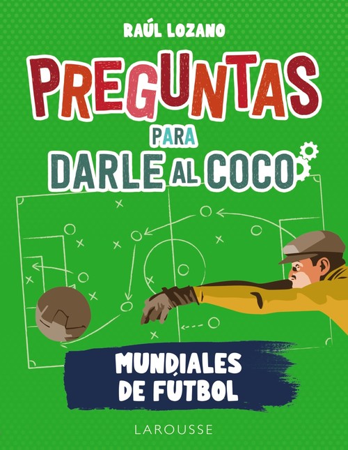 PREGUNTAS PARA DARLE AL COCO. MUNDIALES DE FUTBOL