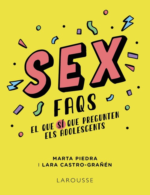 SEX FAQS. EL QUE SI QUE PREGUNTEN ELS ADOLESCENTS