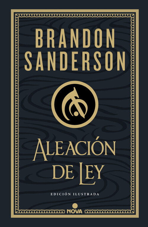 ALEACION DE LEY (WAX & WAYNE: EDICION ILUSTRADA 1)