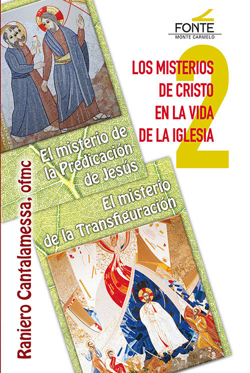 MISTERIOS DE CRISTO EN LA VIDA DE LA IGLESIA -4, LOS