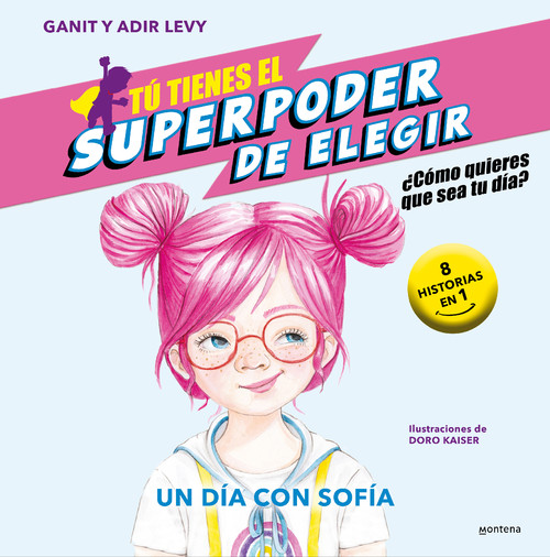 SUPERPODER DE ELEGIR UN DIA CON SOFIA