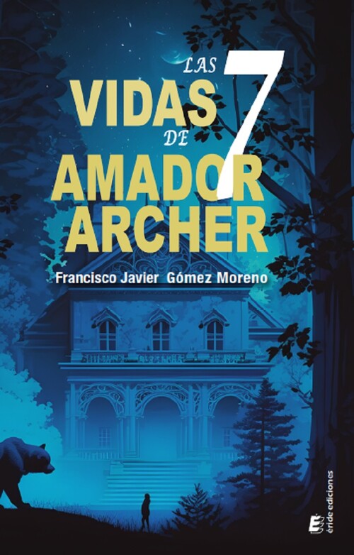 7 VIDAS DE AMADOR ARCHER, LAS