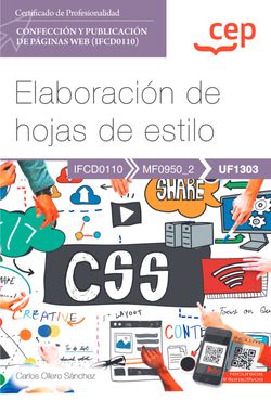 MANUAL. ELABORACION DE HOJAS DE ESTILO (UF1303). CERTIFICADO