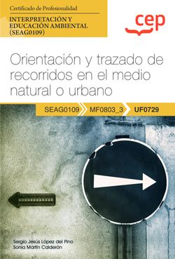 MANUAL. ORIENTACION Y TRAZADO DE RECORRIDOS EN EL MEDIO NATU