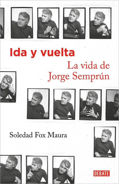 IDA Y VUELTA. LA VIDA DE JORGE SEMPRUN