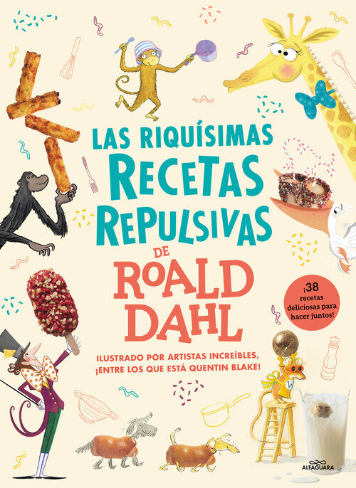 RIQUISIMAS RECETAS REPULSIVAS DE ROALD DAHL, LAS