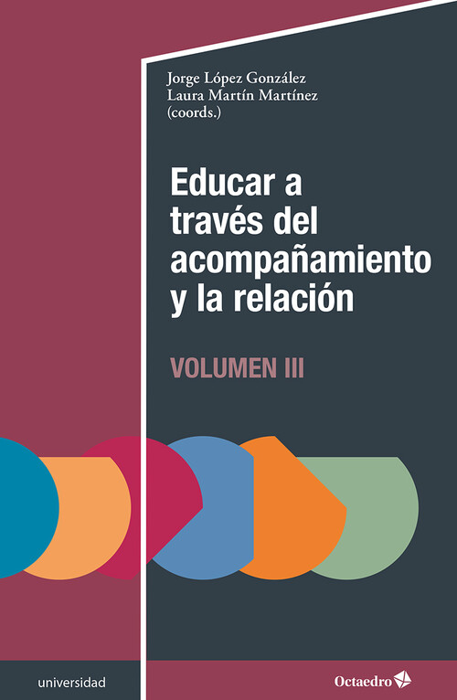 EDUCAR A TRAVES DEL ACOMPAAMIENTO Y LA RELACION (III)
