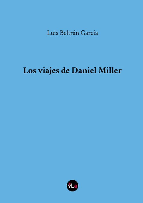 VIAJES DE DANIEL MILLER, LOS
