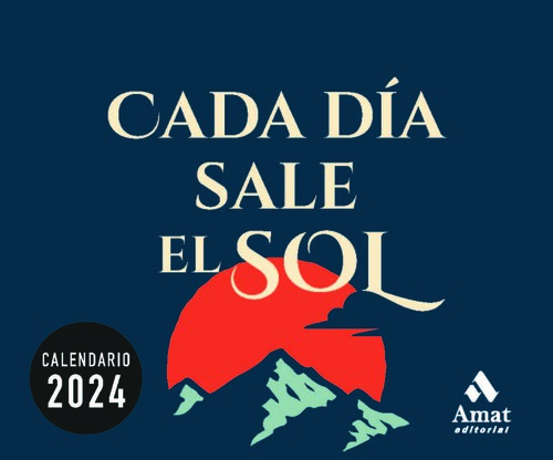 CALENDARIO CADA DIA SALE EL SOL 2023