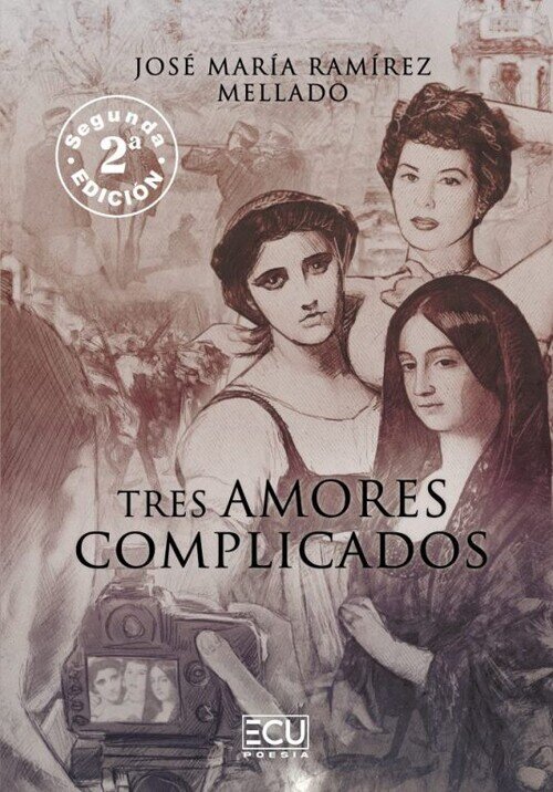 TRES AMORES COMPLICADOS. 2. EDICION