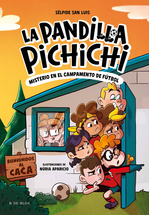 PANDILLA PICHICHI 2, LA - MISTERIO EN EL CAMPAMENTO DE FUTBO