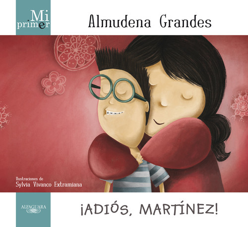 MI PRIMER ALMUDENA GRANDES(ADIOS MARTINEZ)