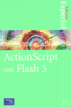 ACTIONSCRIPT CON FLASH 5-EDIC.ESPEC.