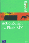 ACTIONSCRIPT FLASH MX-EDIC.ESPECIAL