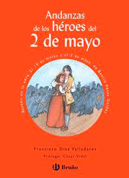 ANDANZAS DE LOS HEROES DEL 2 MAYO