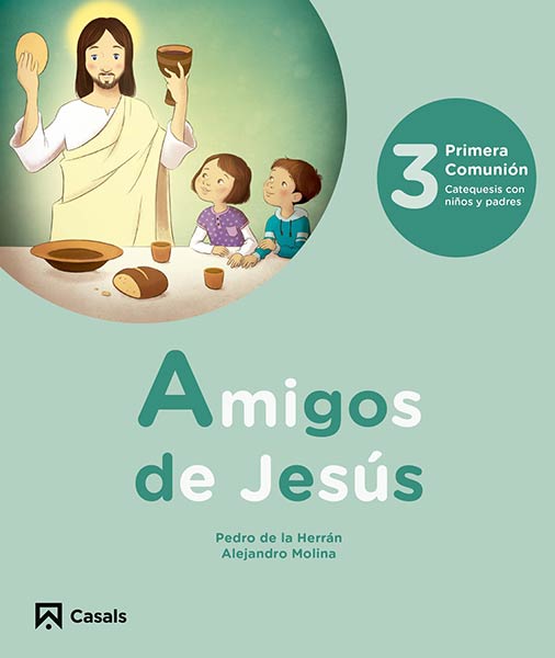 AMIGOS DE JESUS 3 EP-CATEQUESIS