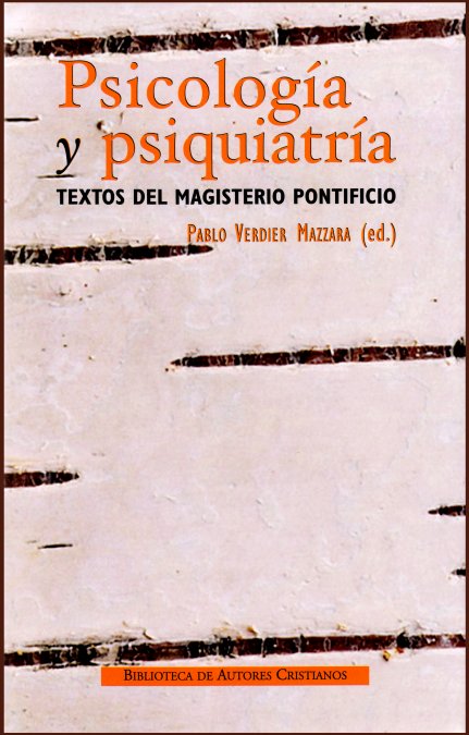 PSICOLOGIA Y PSIQUIATRIA-TEXTOS DEL MAGISERIO PONTIFICIO