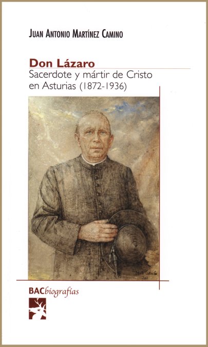 DON LAZARO SACERDOTE Y MARTIR DE CRISTO EN ASTURIAS