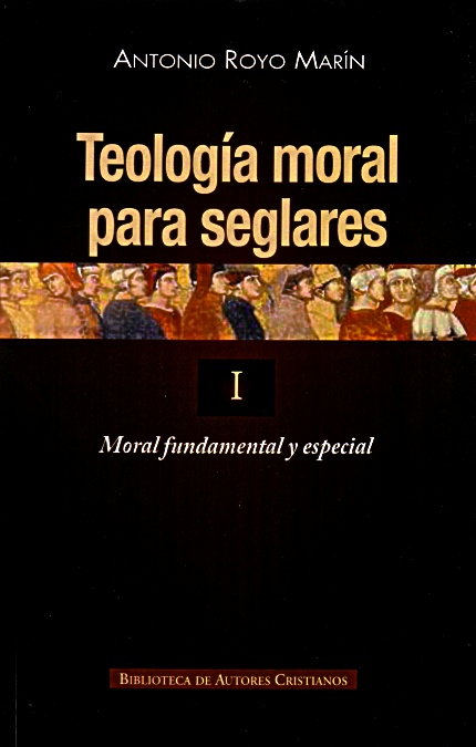 TEOLOGIA MORAL PARA SEGLARES I (RUSTICA)