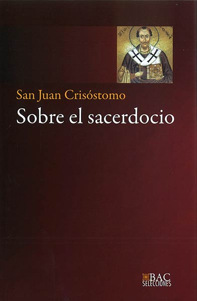 OBRAS DE SAN JUAN CRISOSTOMO III-TRATADOS ASCETICOS