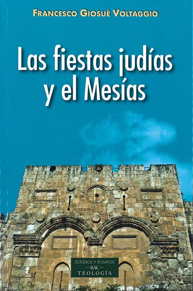 FIESTAS JUDIAS Y EL MESIAS,LAS