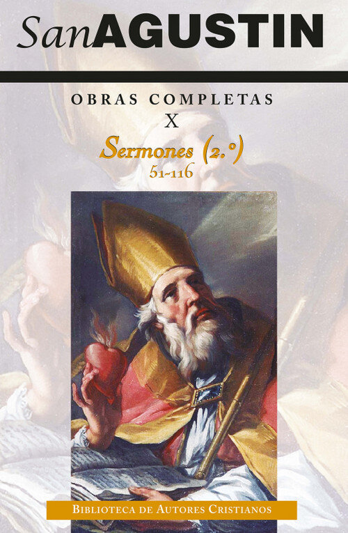 OBRAS COMPLETAS DE SAN AGUSTIN X: SERMONES 2 51 116