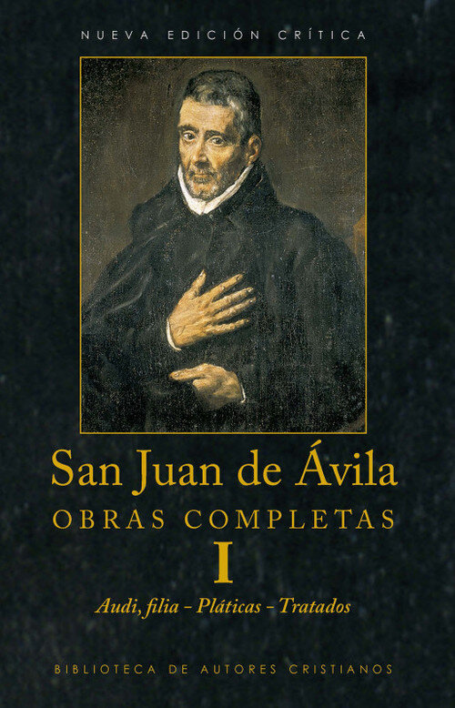 SAN JUAN DE AVILA II-SACERDOTE,MAESTRO DEL PUEBLO DE DIOS