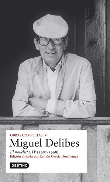 O.C. MIGUEL DELIBES - EL NOVELISTA (VOL. IV)