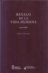 REGALO DE LA VIDA HUMANA (2 VOLS.)