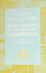JUAN CARLOS I,ADVENIMIENTO DEMOCRACIA