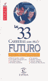 33 CARRERAS CON MAS FUTURO,LAS