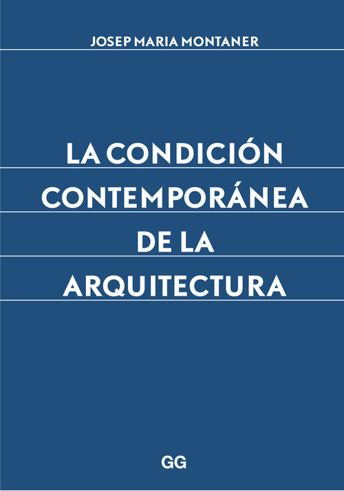 CONDICION CONTEMPORANEA DE LA ARQUITECTURA,LA