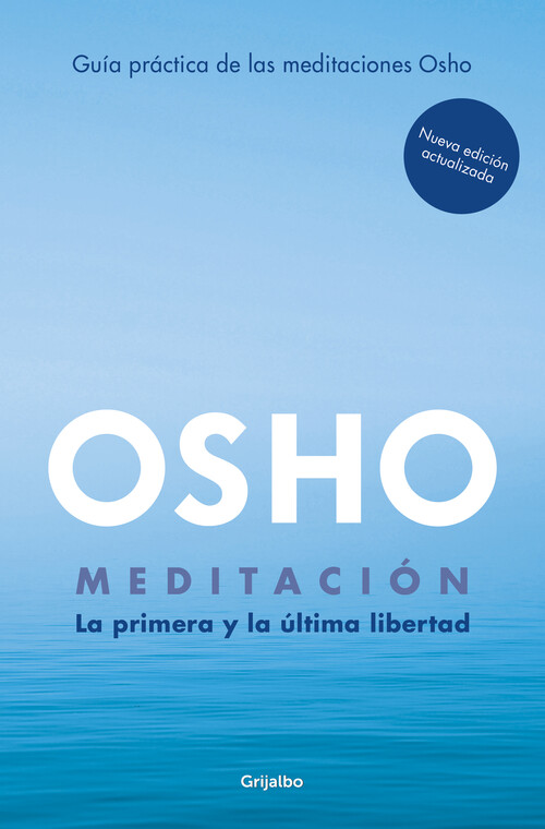 MEDITACION (EDICION AMPLIADA CON MAS DE 80 MEDITACIONES OSHO