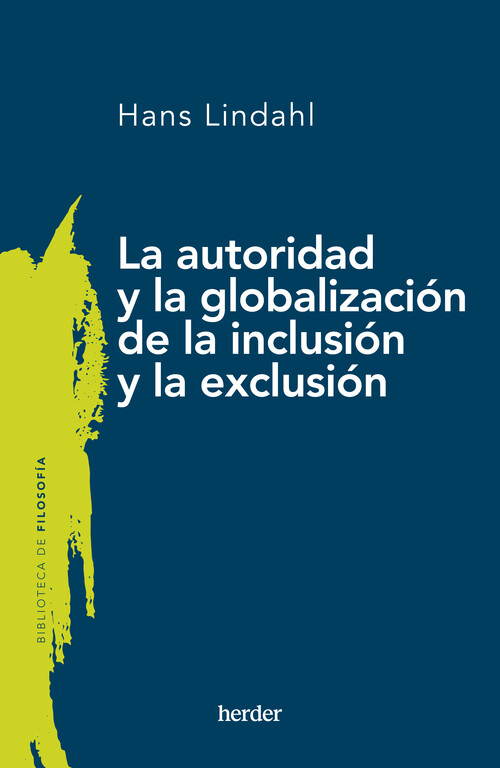 AUTORIDAD Y LA GLOBALIZACION DE LA INCLUSION Y LA EXCLUSION,
