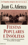 FIESTAS POPULARES E INSOLITAS. (LA ESPAA MAGICA DE LA A A L
