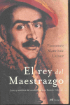REY DEL MAESTRAZGO, EL