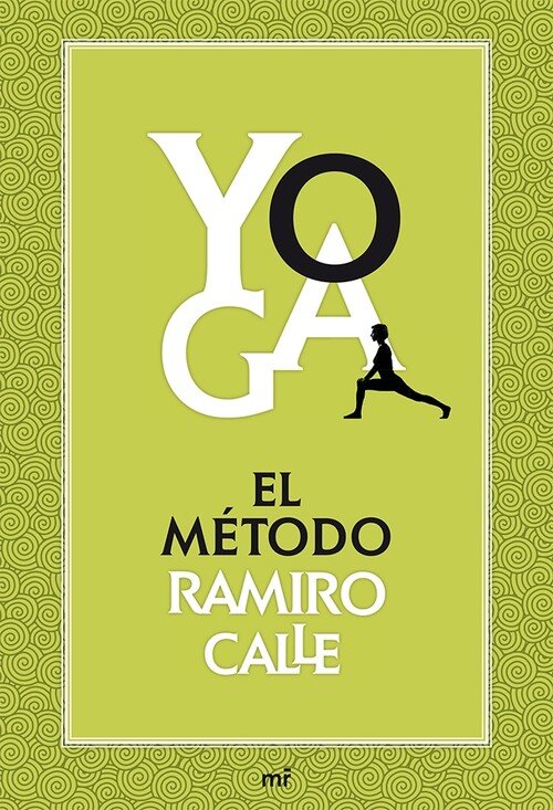 YOGA:EL METODO RAMIRO CALLE
