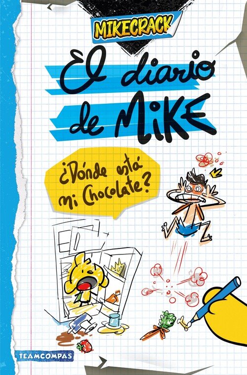 DIARIO DE MIKE, EL. DONDE ESTA MI CHOCOLATE?