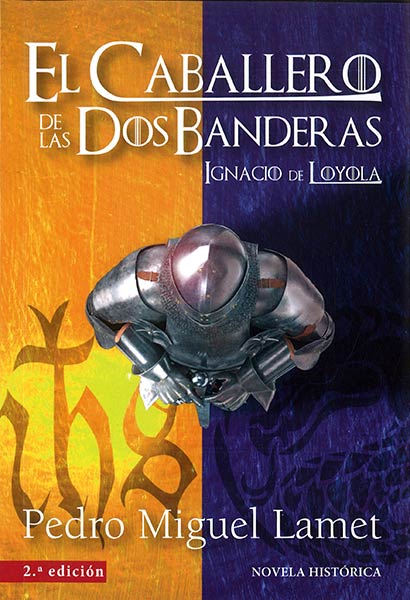CABALLERO DE LAS DOS BANDERAS,EL (2 EDICION)